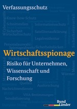 Cover Wirtschaftsspionage, Risiko für Unternehmen, Wissenschaft und Forschung